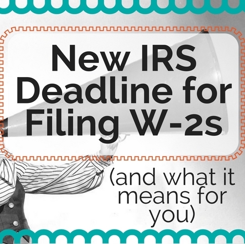 Extra, Extra! IRS Issues New Date for Filing W2s The Bottom Line® CPA